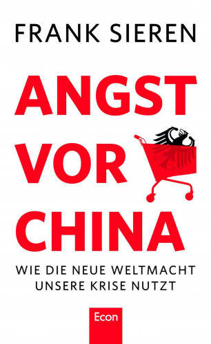 Frank Sieren: Angst vor China