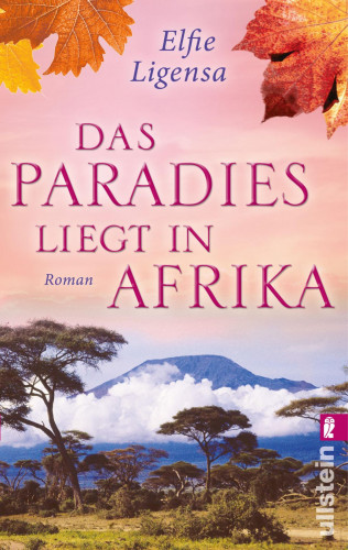 Elfie Ligensa: Das Paradies liegt in Afrika