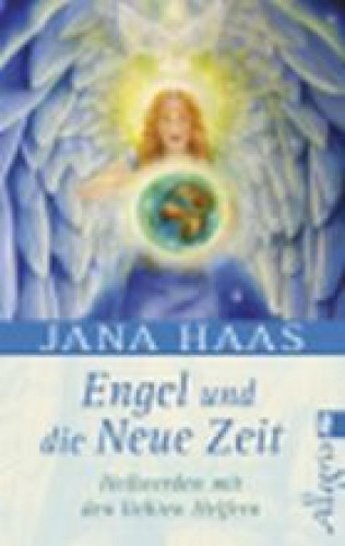 Jana Haas: Engel und die neue Zeit