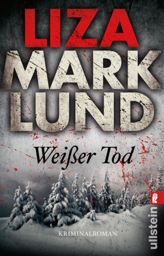 Liza Marklund: Weißer Tod