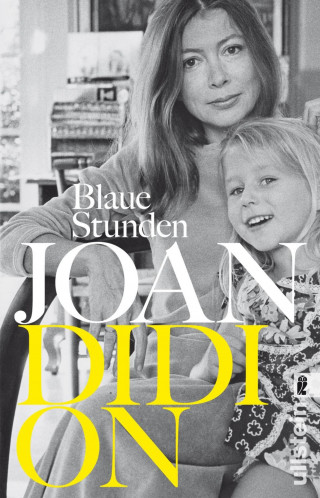Joan Didion: Blaue Stunden