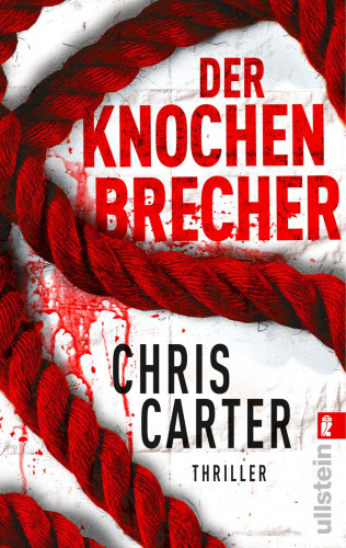 Chris Carter: Der Knochenbrecher