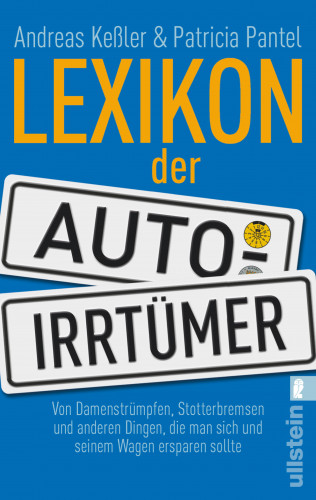 Andreas Keßler, Patricia Pantel: Lexikon der Auto-Irrtümer