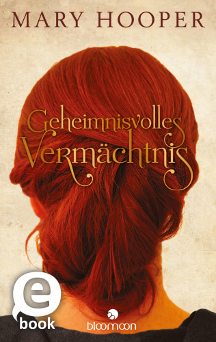 Mary Hooper: Geheimnisvolles Vermächtnis