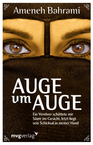 Ameneh Bahrami: Auge um Auge