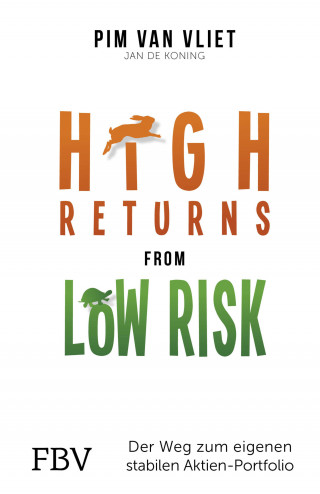 Pim van Vliet, Jan de Koning: High Returns from Low Risk