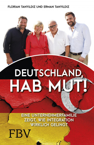 Erman Tanyildiz, Florian Tanyildiz: Deutschland, hab Mut!