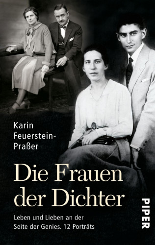 Karin Feuerstein-Praßer: Die Frauen der Dichter