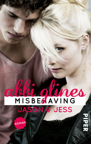 Abbi Glines: Misbehaving – Jason und Jess