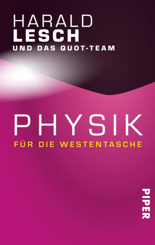 Harald Lesch, Quot-Team: Physik für die Westentasche