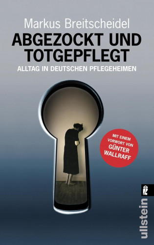 Markus Breitscheidel: Abgezockt und totgepflegt
