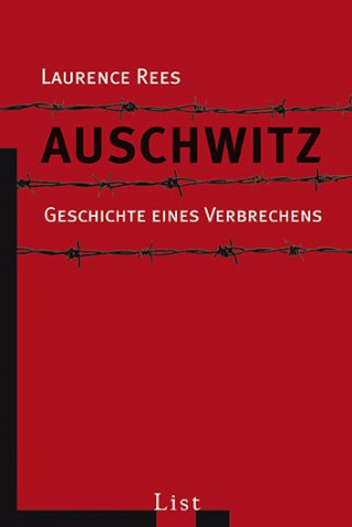 Laurence Rees: Auschwitz
