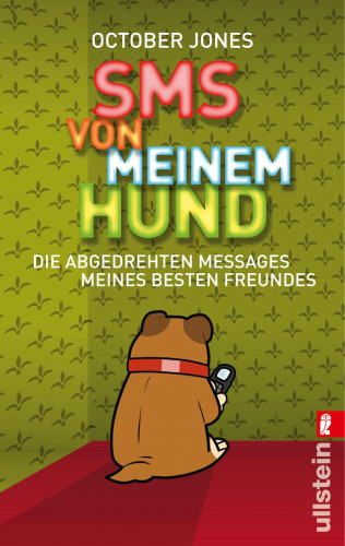 October Jones: SMS von meinem Hund