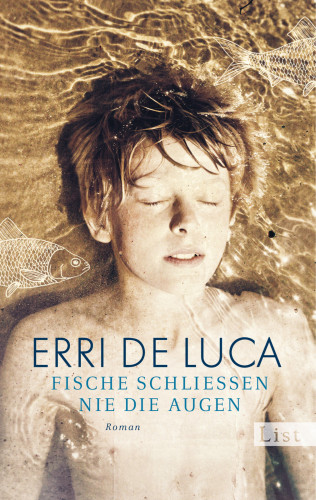 Erri De Luca: Fische schließen nie die Augen