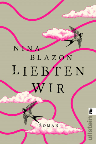 Nina Blazon: Liebten wir