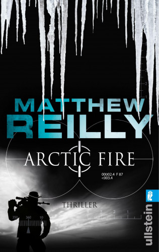 Matthew Reilly: Arctic Fire