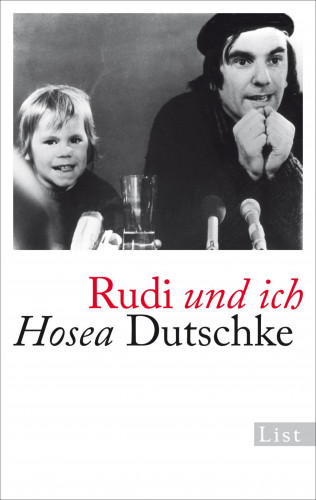 Hosea Dutschke: Rudi und ich
