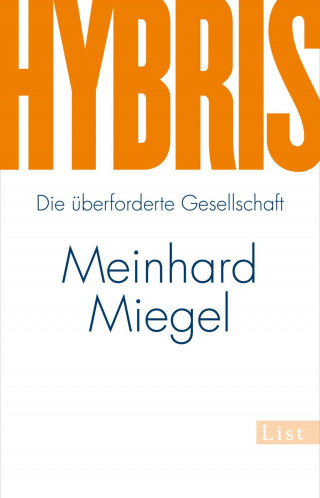 Meinhard Miegel: Hybris