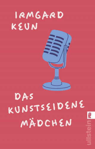 Irmgard Keun: Das kunstseidene Mädchen