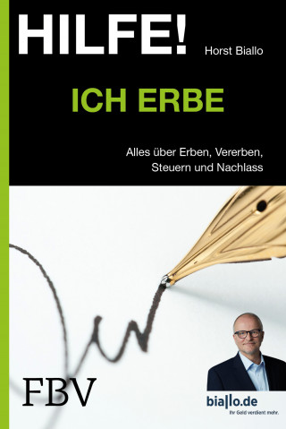 Horst Biallo: Hilfe! Ich erbe