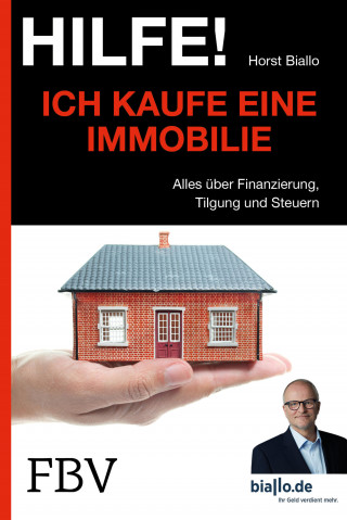 Horst Biallo: Hilfe! Ich kaufe eine Immobilie