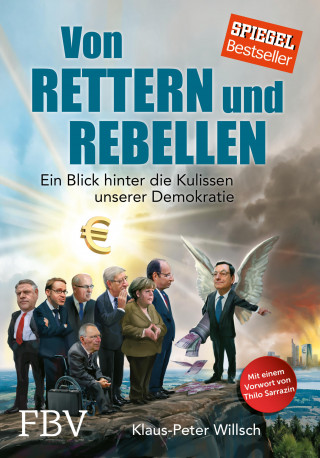 Klaus-Peter Willsch, Christian Raap: Von Rettern und Rebellen
