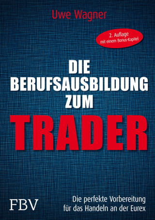 Uwe Wagner: Die Berufsausbildung zum Trader