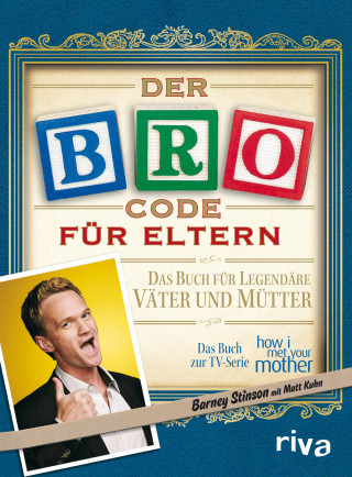 Matt Kuhn, Barney Stinson: Der Bro Code für Eltern