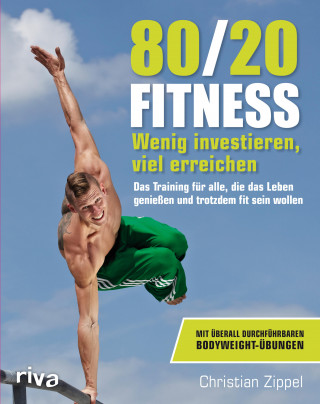 Christian Zippel: 80/20-Fitness
