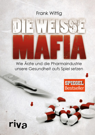 Frank Wittig: Die weiße Mafia