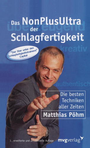 Matthias Pöhm: Das NonPlusUltra der Schlagfertigkeit