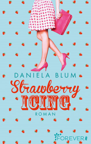 Daniela Blum: Strawberry Icing