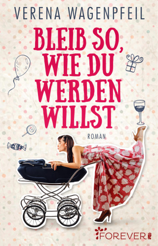Verena Wagenpfeil: Bleib so, wie du werden willst