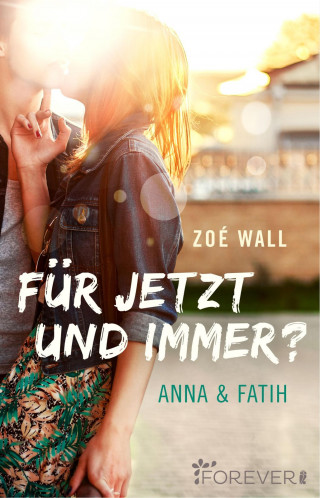 Zoé Wall: Für jetzt und immer?