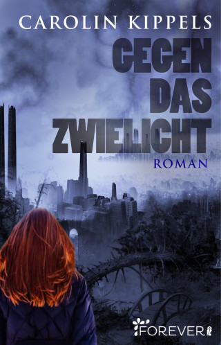 Carolin Kippels: Gegen das Zwielicht