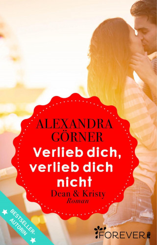 Alexandra Görner: Verlieb dich, verlieb dich nicht