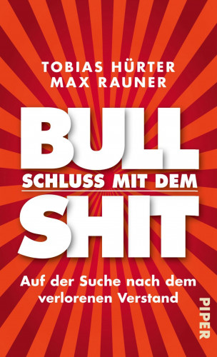 Tobias Hürter, Max Rauner: Schluss mit dem Bullshit!