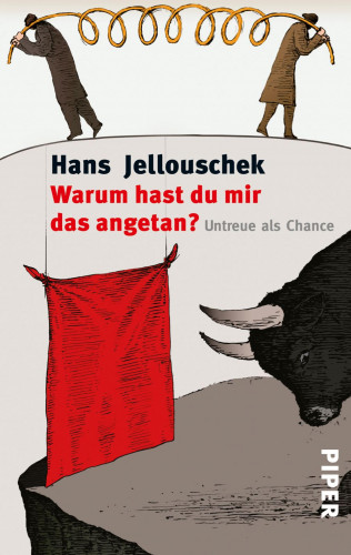 Hans Jellouschek: Warum hast du mir das angetan?