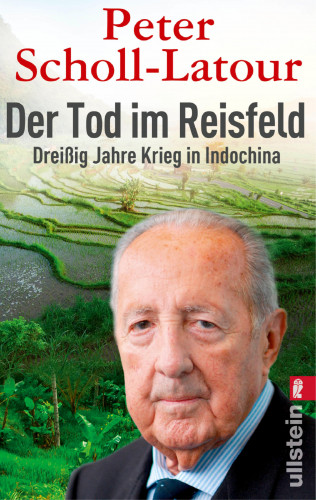 Peter Scholl-Latour: Der Tod im Reisfeld