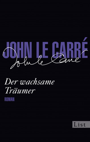 John le Carré: Der wachsame Träumer