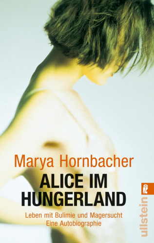 Marya Hornbacher: Alice im Hungerland
