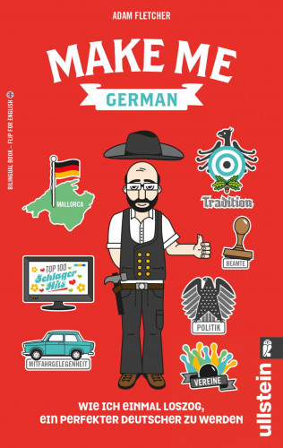 Adam Fletcher: Make me German! Zweisprachiges Wendebuch Deutsch/ Englisch