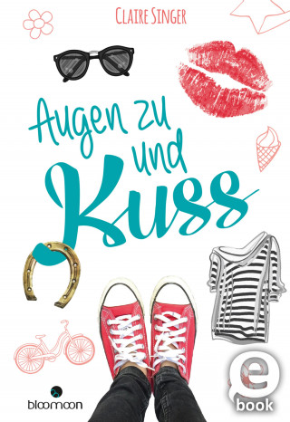 Claire Singer: Augen zu und Kuss