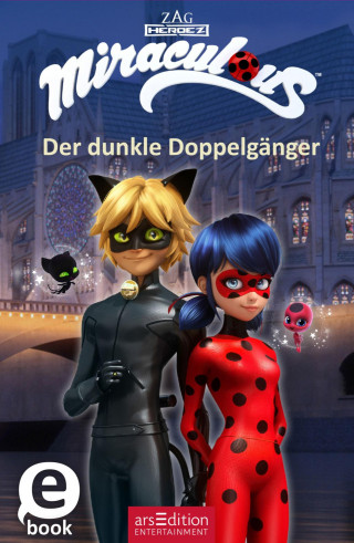 Miraculous – Der dunkle Doppelgänger