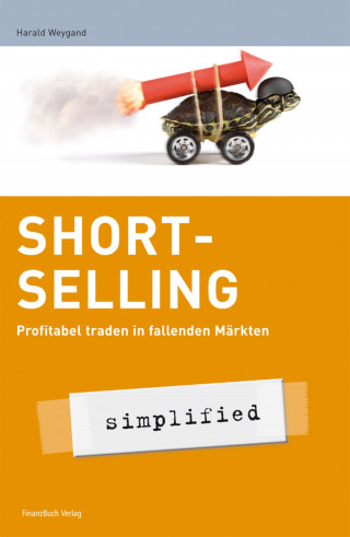 Weygand Harald: Short-Selling - simplified