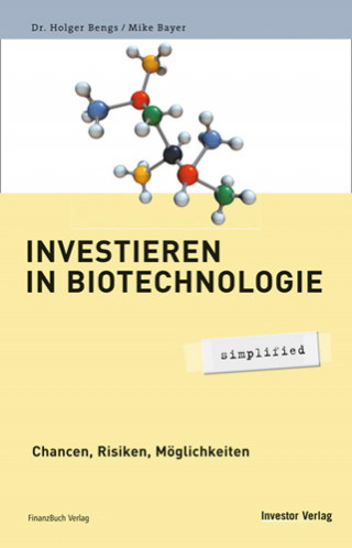 Dr. Holger Bengs: Investieren in Biotechnologie - simplified