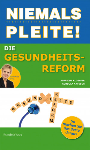 Cordula Natusch, Barbara Kettl-Römer, Natusch Cordula: Die Gesundheitsreform