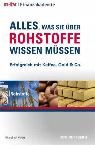 Rettberg Udo: Alles, was Sie über Rohstoffe wissen müssen