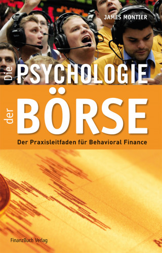 Montier James: Die Psychologie der Börse