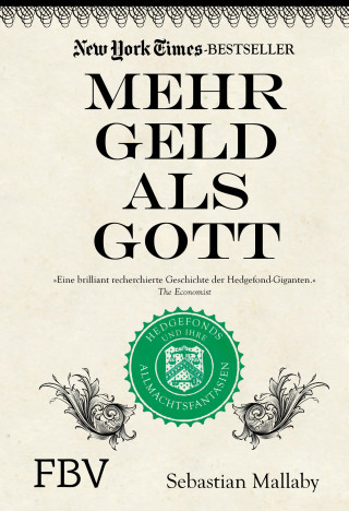 Sebastian Mallaby: Mehr Geld als Gott